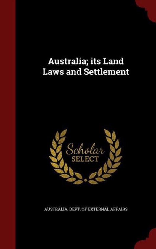 Australia; Its Land Laws and Settlement 9781297808791 Boeken