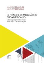 Proyectos Especiales - El príncipe democrático sudamericano