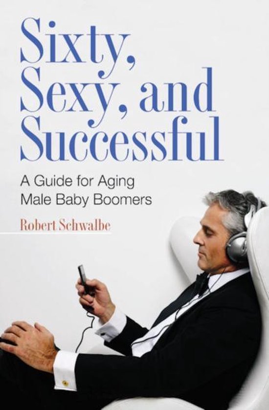 Sixty, Sexy, and Successful - cover