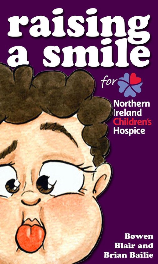 Raising a Smile for Northern Ireland Children's Hospice - cover