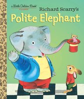 Little Golden Book - Richard Scarry's Polite Elephant