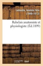 Rabelais Anatomiste Et Physiologiste