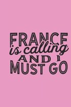 France Is Calling And I Must Go