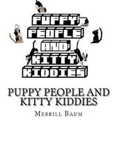 Puppy People and Kitty Kiddies