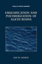 Emulsification and Polymerization of Alkyd Resins