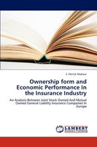 Ownership Form and Economic Performance in the Insurance Industry
