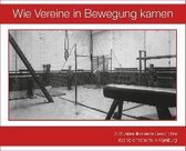 Als Vereine in Bewegung kamen
