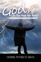 God, Can You Hear Me Now?