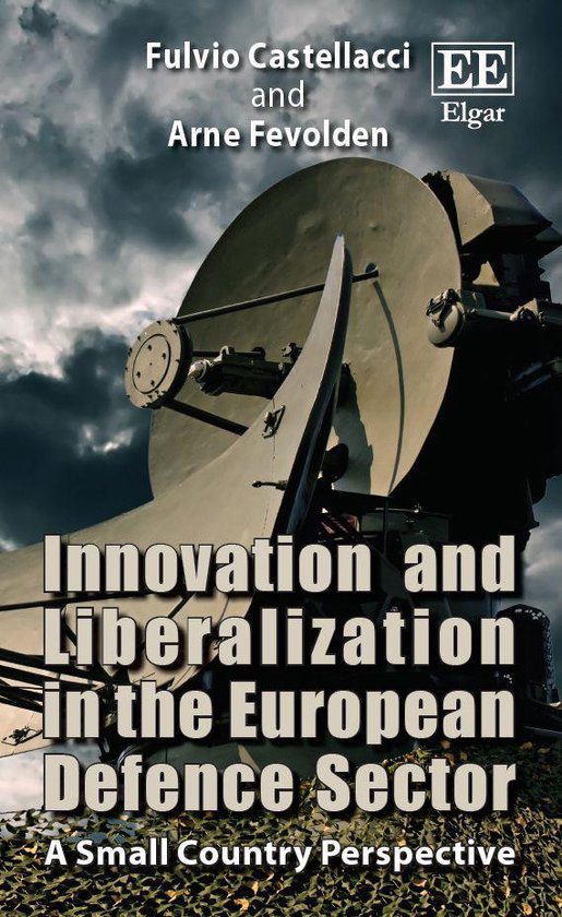 Innovation and Liberalization in the European Defence Sector - cover