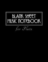 Blank Sheet Music Notebook for Flute