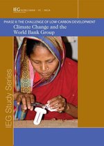 Climate Change and the World Bank Group: Phase I I - The Challenge of Low-Carbon Development