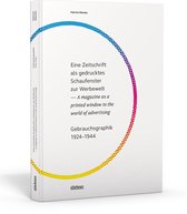 Eine Zeitschrift als gedrucktes Schaufenster zur Werbewelt - A magazine as a printed window to the world of advertising