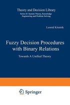 Fuzzy Decision Procedures with Binary Relations