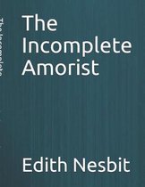 The Incomplete Amorist