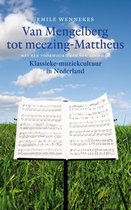 Van Mengelberg tot meezing-Mattheus