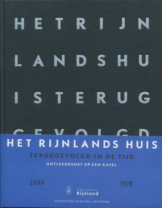 Rijnlands huis - L. van der Meule | Northernlights300.org