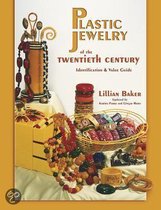 Plastic Jewelry of the Twentieth Century