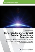 Reflection Magneto-Optical Trap for Single Atom Experiments