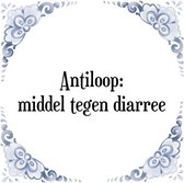 Tegeltje met Spreuk (Tegeltjeswijsheid): Antiloop: middel tegen diarree + Kado verpakking & Plakhanger