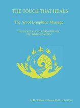 THE TOUCH THAT HEALS, The Art of Lymphatic Massage