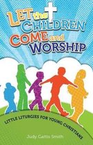 Let the Children Come and Worship