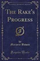 The Rake's Progress (Classic Reprint)