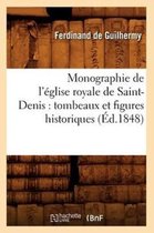 Monographie de l'�glise Royale de Saint-Denis