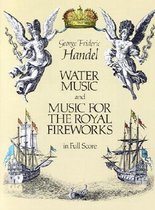 Water Music And Music For The Royal Fireworks