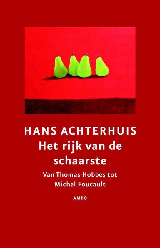 Boekcover met rode achtergrond en vier groene peren op een rode lijn. Titel: HANS ACHTERHUIS Het rijk van de schaarste.