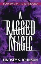 A Ragged Magic