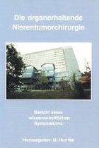 Die organerhaltende Nierentumorchirurgie
