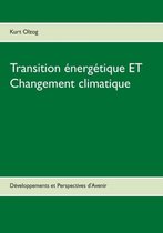 Transition �nerg�tique ET Changement climatique