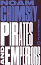 Chomsky Perspectives - Pirates and Emperors, Old and New