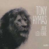 Hymas Tony - Tony Hymas Joue Léo Ferré (CD)