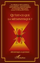 Qu'est-ce que la métaphysique ?