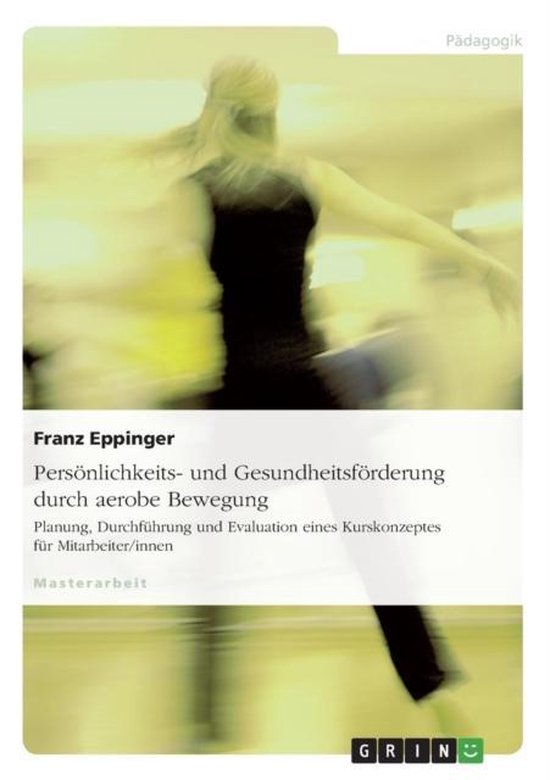 Personlichkeits- Und Gesundheitsforderung Durch Aerobe Beweg ... - cover