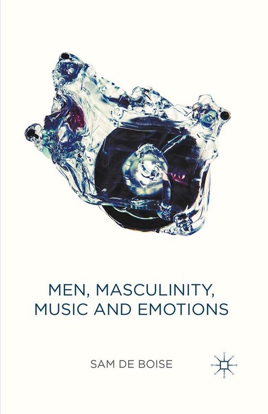 Men, Masculinity, Music and Emotions - cover