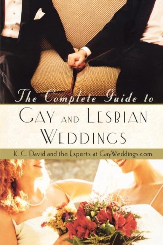 The Complete Guide To Gay And Lesbian Weddings - cover