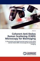 Coherent Anti-Stokes Raman Scattering (Cars) Microscopy for Bioimaging