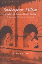 Cambridge Studies in Eighteenth-Century English Literature and ThoughtSeries Number 35- Shakespeare, Milton and Eighteenth-Century Literary Editing