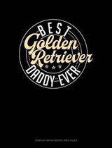 Best Golden Retriever Daddy Ever