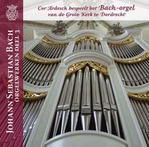 Johann Sebastian Bach Orgelwerken, deel 3