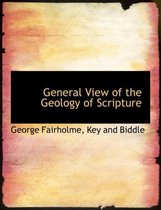 General View of the Geology of Scripture