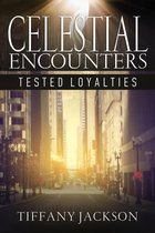 Omslag Celestial Encounters: Tested Loyalties