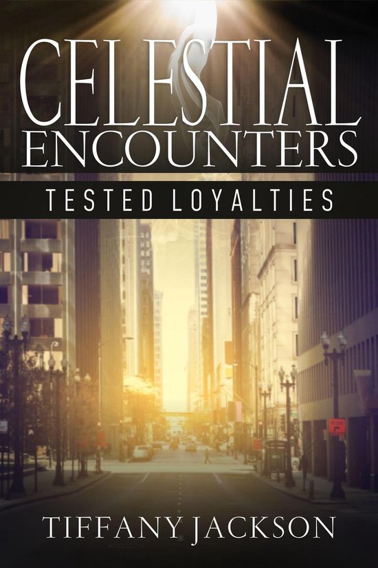 Omslag van Celestial Encounters: Tested Loyalties