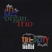 Art of the Jazz Organ Trio