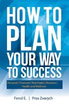 How to Plan Your Way to Success