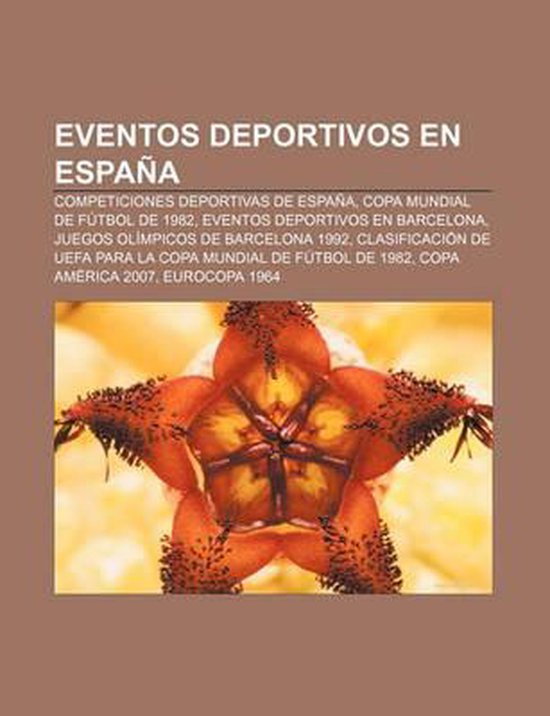 Eventos Deportivos En Espana, Source Wikipedia 9781232469889 Boeken