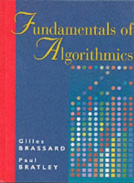 Fundamentals Of Algorithmics | 9780133350685 | Gilles Brassard | Boeken ...