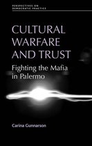 Perspectives on Democratic Practice - Cultural warfare and trust